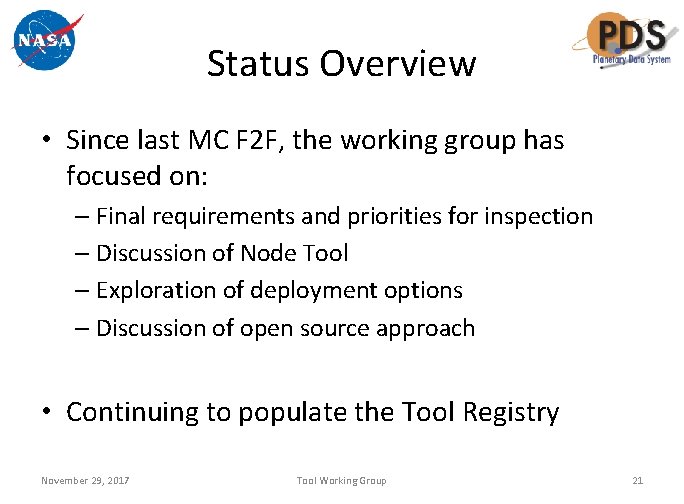 Status Overview • Since last MC F 2 F, the working group has focused