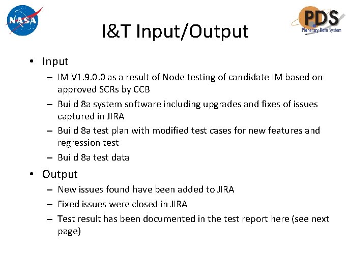 I&T Input/Output • Input – IM V 1. 9. 0. 0 as a result