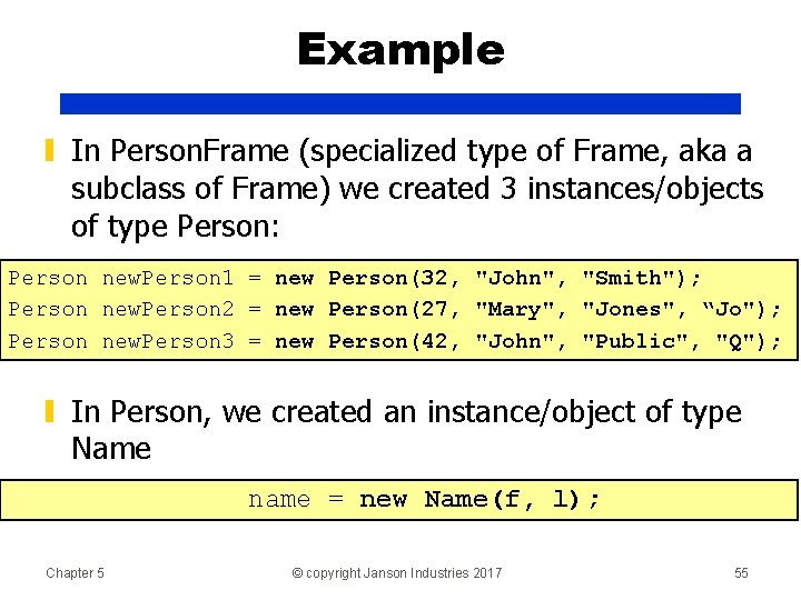 Example ▮ In Person. Frame (specialized type of Frame, aka a subclass of Frame)