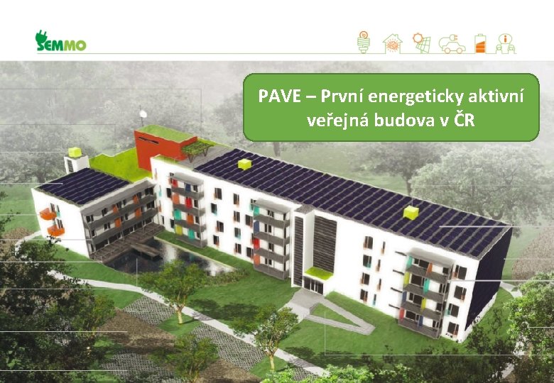 PAVE – První energeticky aktivní veřejná budova v ČR 