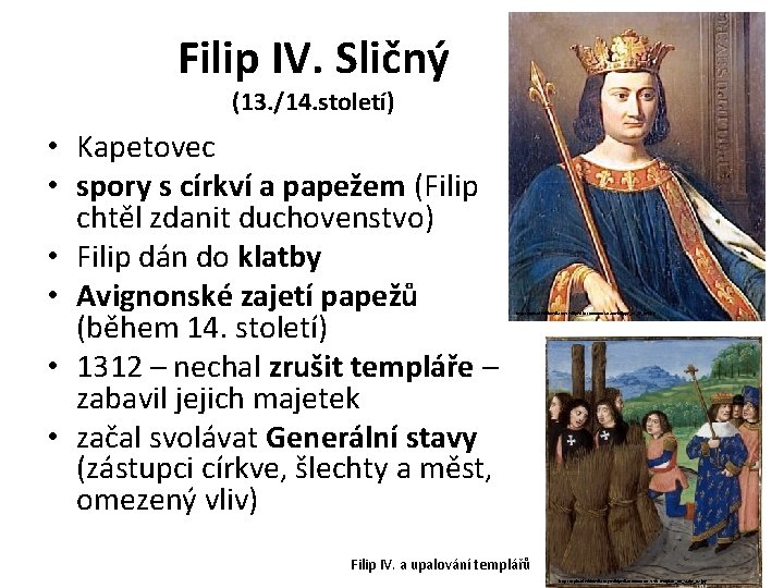 Filip IV. Sličný (13. /14. století) • Kapetovec • spory s církví a papežem