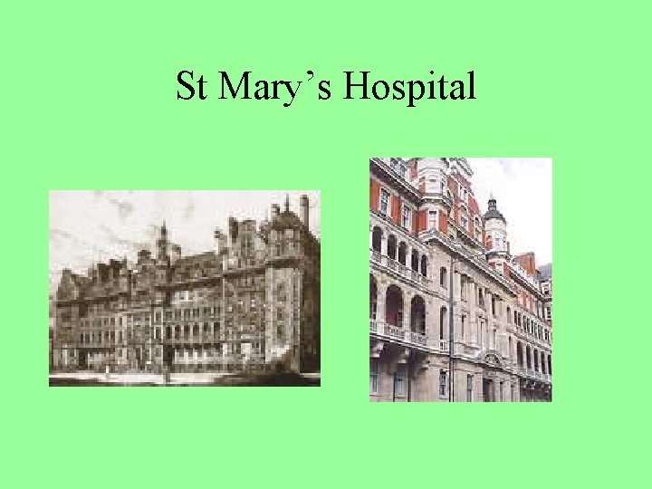 St Mary’s Hospital 