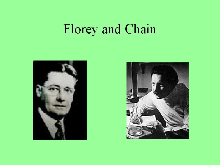 Florey and Chain 
