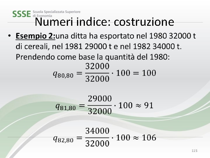 Numeri indice: costruzione • 115 