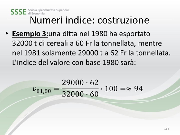 Numeri indice: costruzione • 116 