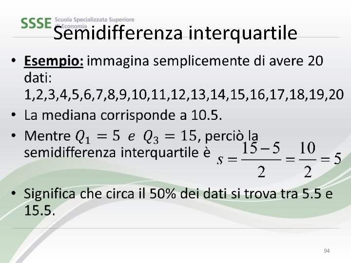 Semidifferenza interquartile • 94 