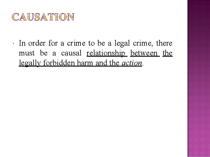  In order for a crime to be a legal crime, there must be