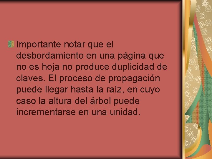 Importante notar que el desbordamiento en una página que no es hoja no produce