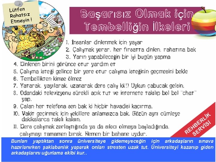 1) Verimli ders çalışmanın ne olduğunu 2) Nasıl Çalışma Planı Hazırlayacağımızı 3) Başarının Sırrını