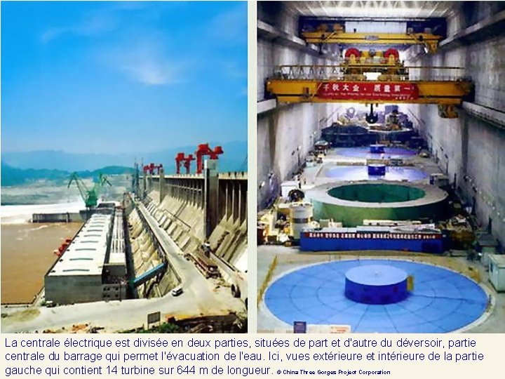 La centrale électrique est divisée en deux parties, situées de part et d'autre du