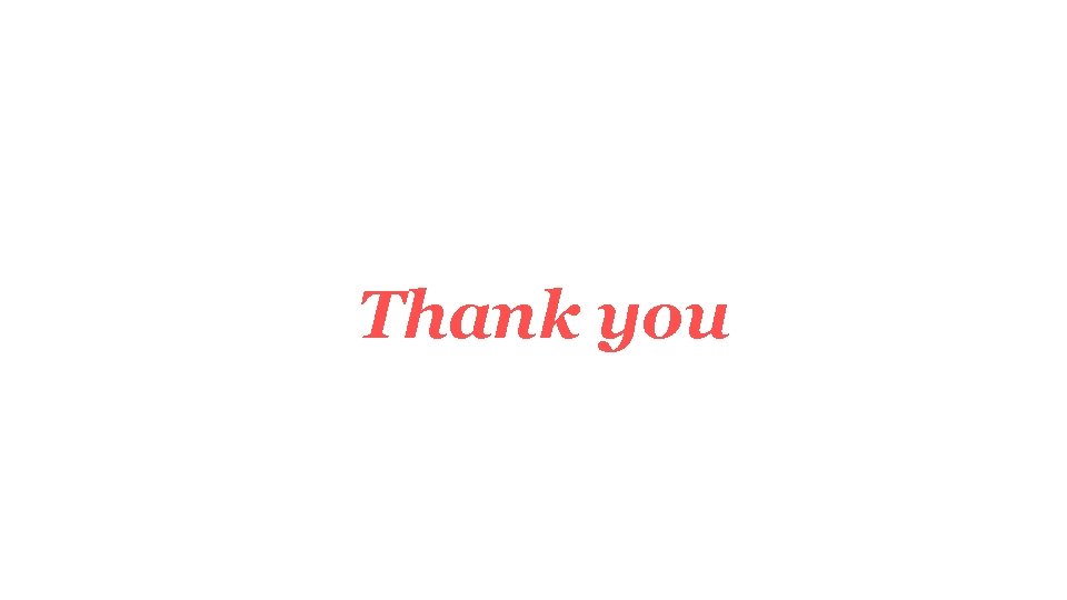Thank you Thank you