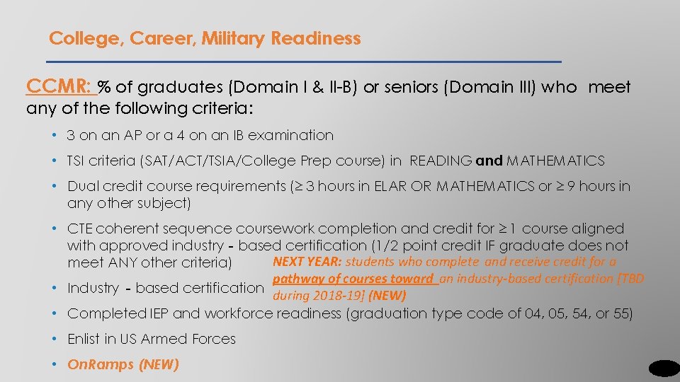 College, Career, Military Readiness CCMR: % of graduates (Domain I & II-B) or seniors
