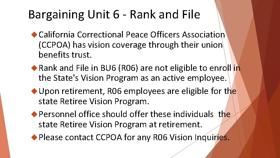 Bargaining Unit 6 - Rank and File California Correctional Peace Officers Association (CCPOA) has