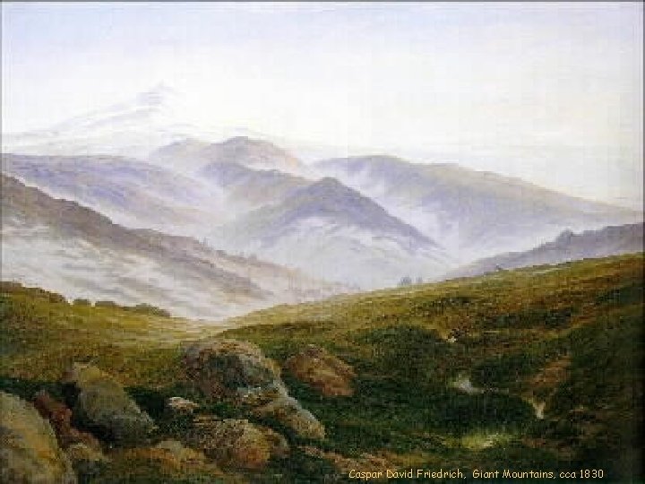 Caspar David Friedrich, Giant Mountains, cca 1830 