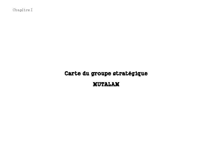 Chapitre I Carte du groupe stratégique MUTALAM 