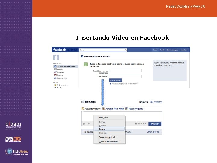 Redes Sociales y Web 2. 0 Insertando Video en Facebook 