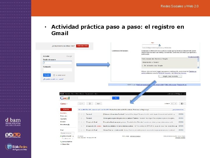 Redes Sociales y Web 2. 0 • Actividad práctica paso: el registro en Gmail