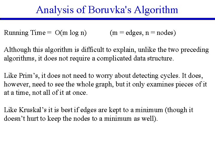 Analysis of Boruvka's Algorithm Running Time = O(m log n) (m = edges, n