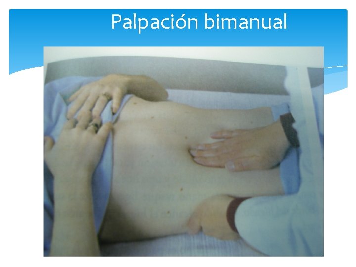 Palpación bimanual 