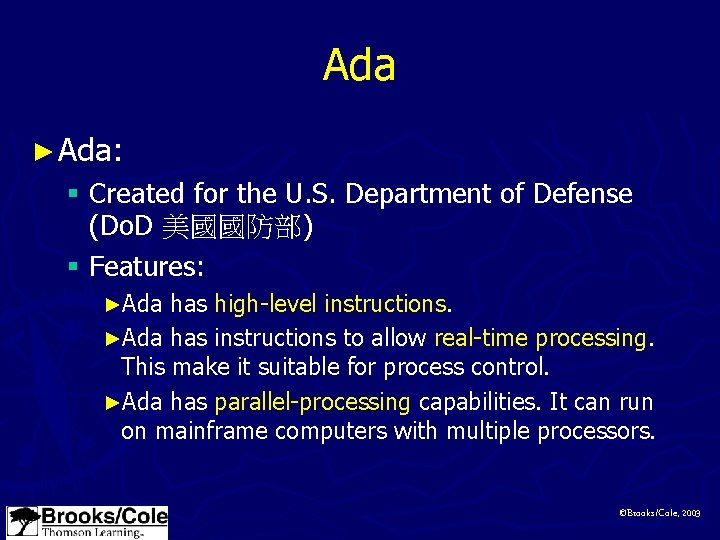 Ada ► Ada: § Created for the U. S. Department of Defense (Do. D
