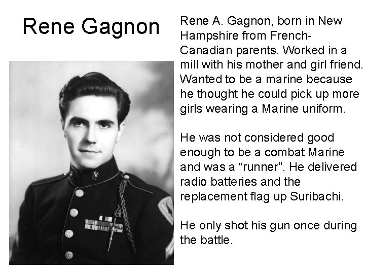 Rene Gagnon Rene A. Gagnon, born in New Hampshire from French. Canadian parents. Worked