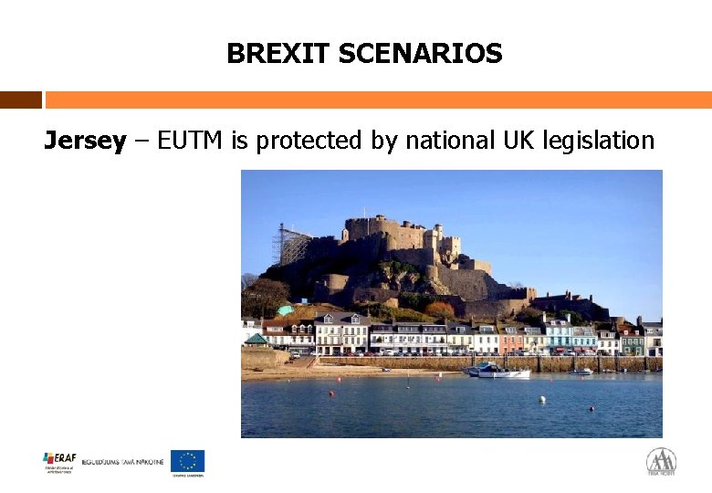 BREXIT SCENARIOS Jersey – EUTM is protected by national UK legislation 