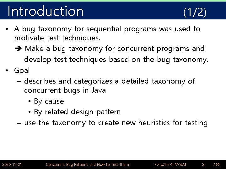 Introduction (1/2) • A bug taxonomy for sequential programs was used to motivate test