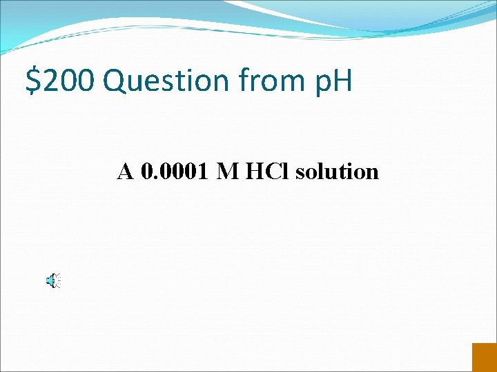 $200 Question from p. H A 0. 0001 M HCl solution 