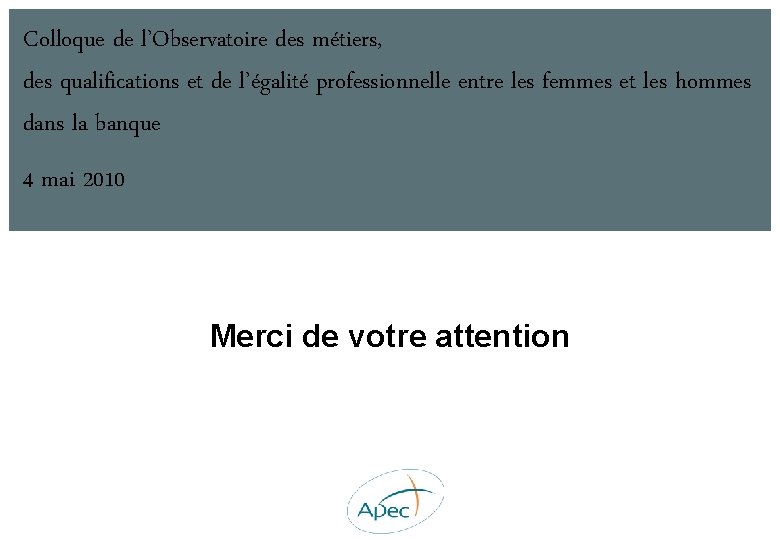 Colloque de l’Observatoire des métiers, des qualifications et de l’égalité professionnelle entre les femmes