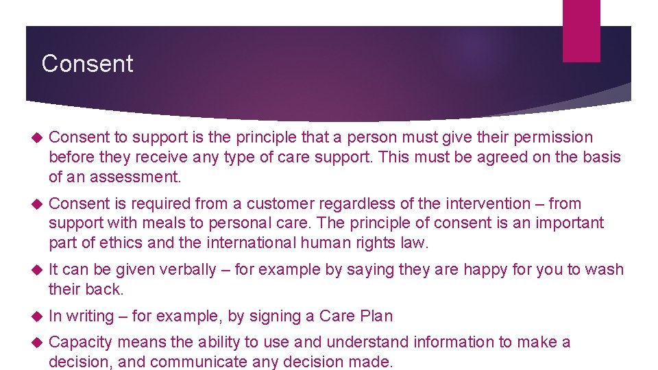 Consent to support is the principle that a person must give their permission before