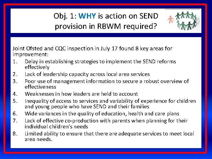 Obj. 1: WHY is action on SEND provision in RBWM required? Joint Ofsted and