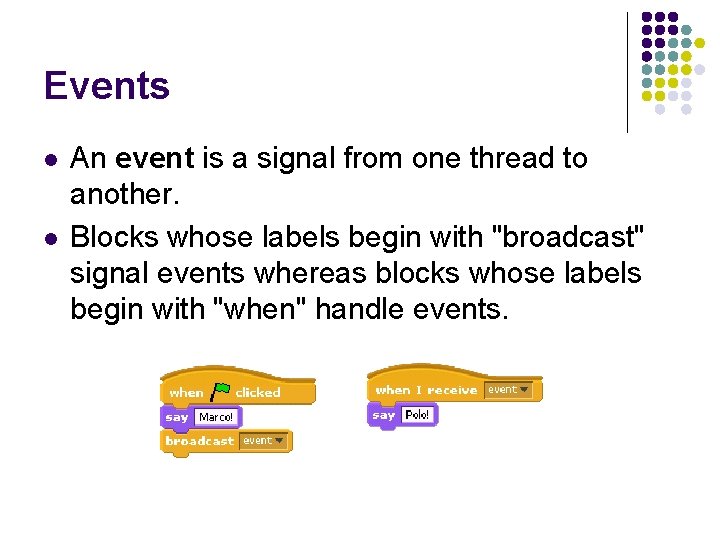 Events l l An event is a signal from one thread to another. Blocks