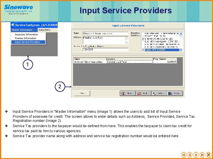 Input Service Providers 1 2 v v v Input Service Providers in "Master Information"
