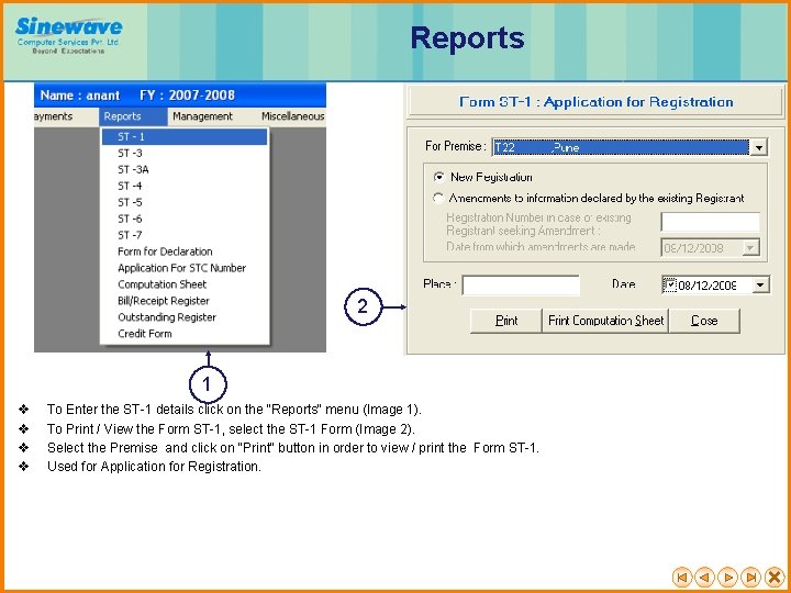 Reports 2 1 v v To Enter the ST-1 details click on the “Reports"