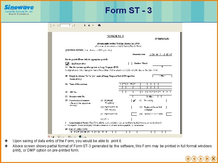 Form ST - 3 v v Upon saving of data entry of the Form,