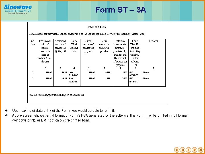 Form ST – 3 A v v Upon saving of data entry of the
