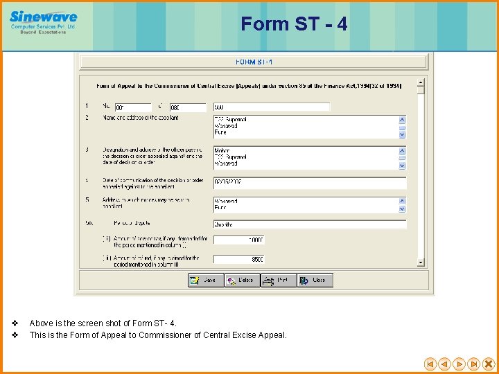 Form ST - 4 v v Above is the screen shot of Form ST-