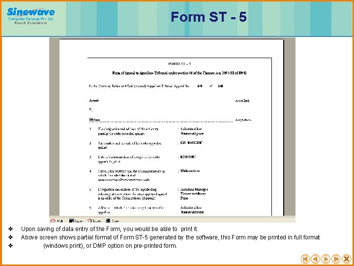 Form ST - 5 v v v Upon saving of data entry of the