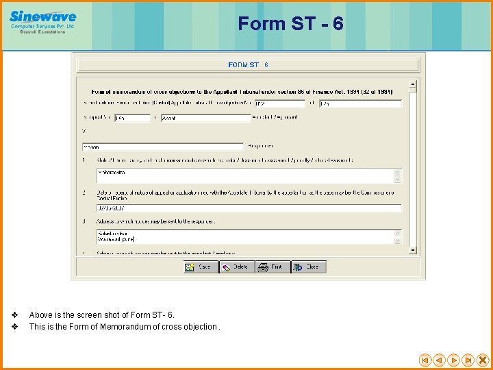 Form ST - 6 v v Above is the screen shot of Form ST-