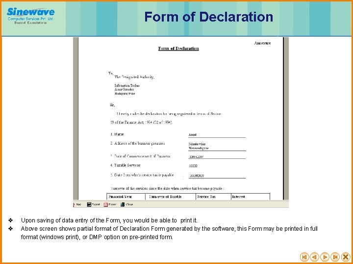 Form of Declaration v v Upon saving of data entry of the Form, you