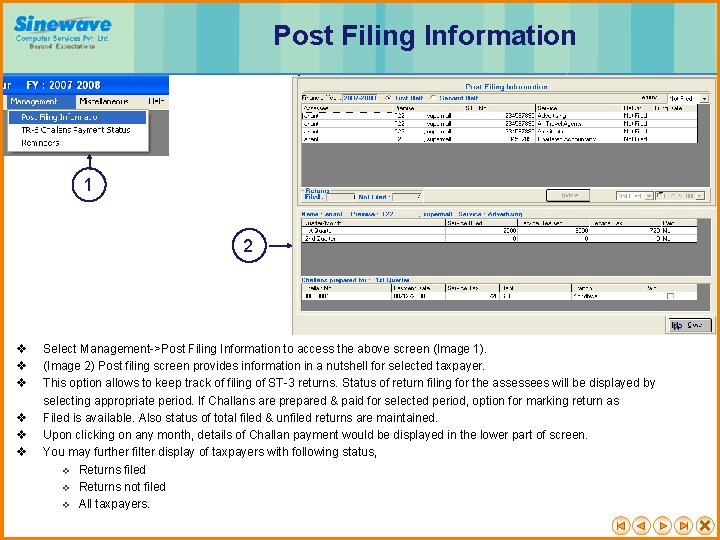 Post Filing Information 1 2 v v v Select Management->Post Filing Information to access