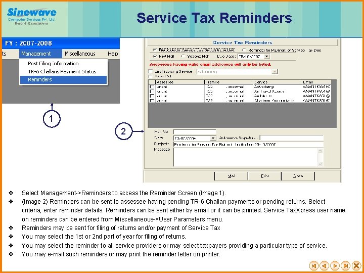 Service Tax Reminders 1 2 v v v Select Management->Reminders to access the Reminder