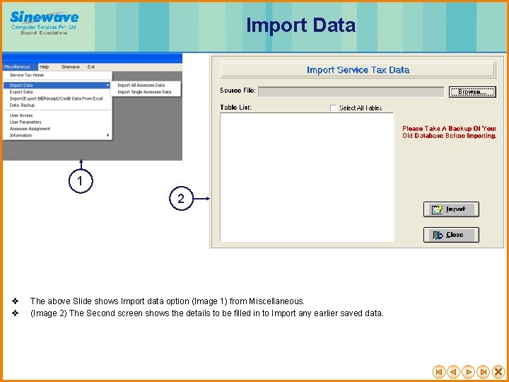 Import Data 1 2 v v The above Slide shows Import data option (Image