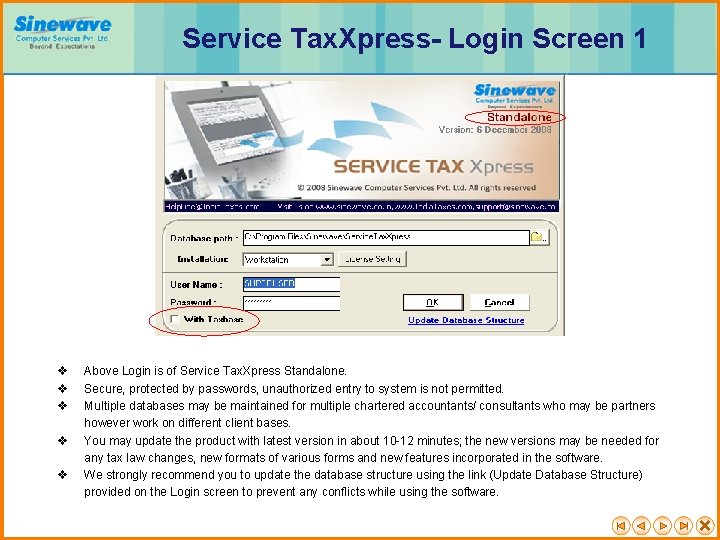 Service Tax. Xpress- Login Screen 1 v v v Above Login is of Service