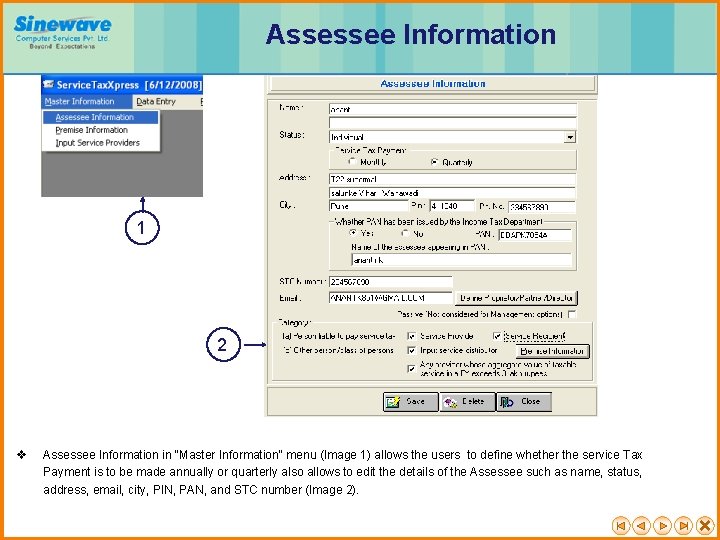 Assessee Information 1 2 v Assessee Information in "Master Information" menu (Image 1) allows