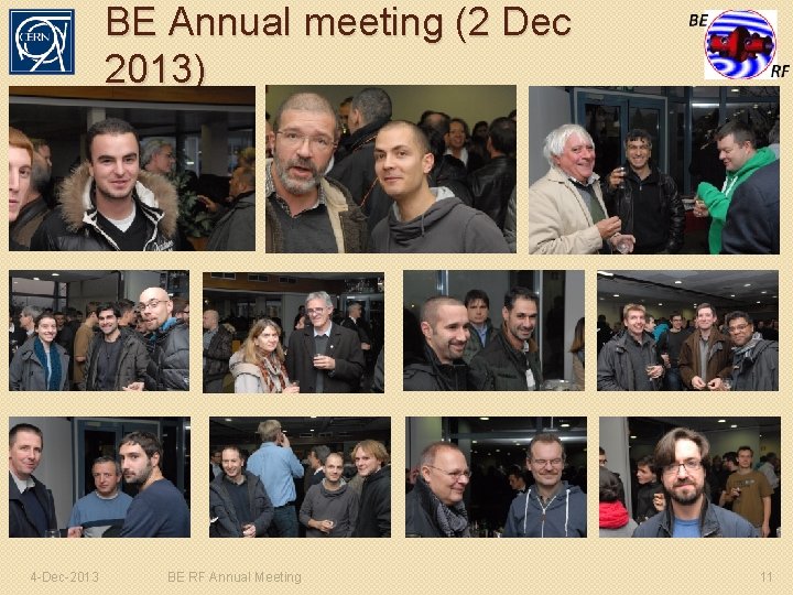 BE Annual meeting (2 Dec 2013) 4 -Dec-2013 BE RF Annual Meeting 11 