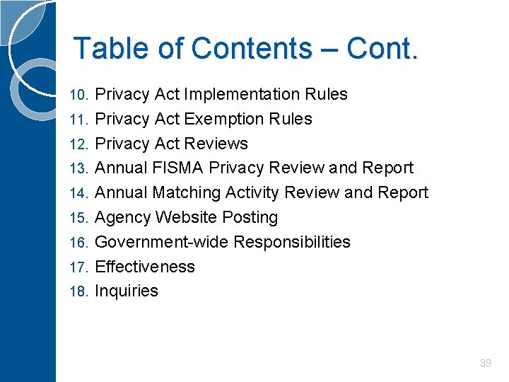 Table of Contents – Cont. 10. 11. 12. 13. 14. 15. 16. 17. 18.