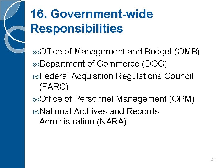 16. Government-wide Responsibilities Office of Management and Budget (OMB) Department of Commerce (DOC) Federal