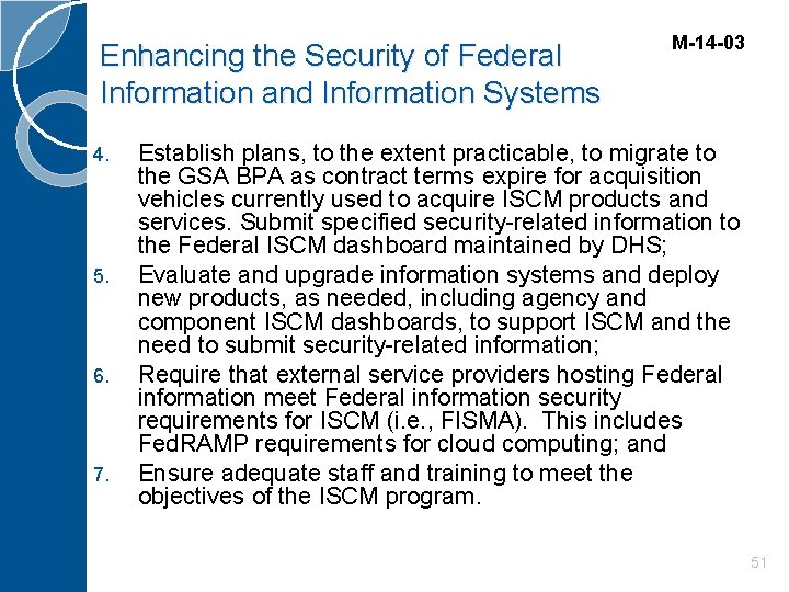 Enhancing the Security of Federal Information and Information Systems 4. 5. 6. 7. M-14