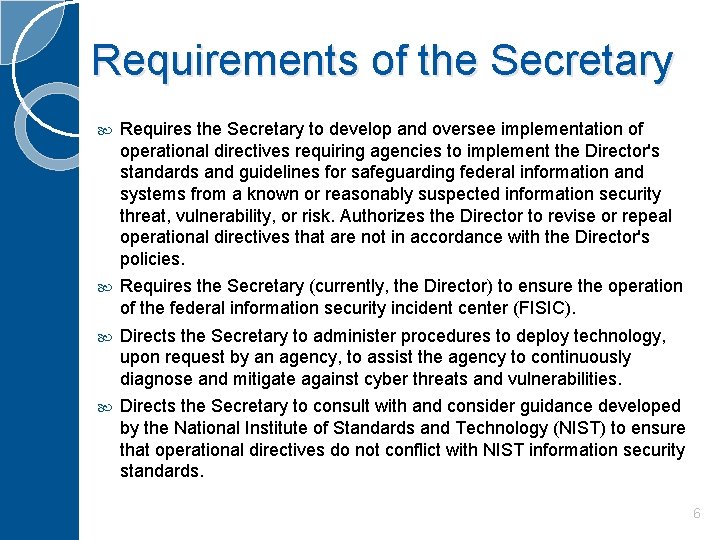 Requirements of the Secretary Requires the Secretary to develop and oversee implementation of operational